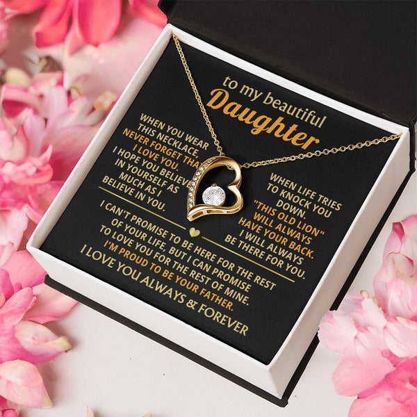 (Almost Gone) To My Beautiful Daughter - I will always be there for you [ Forever love necklace ]