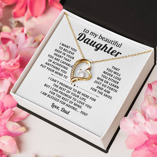 To My beautiful Daughter, BELIEVE DEEP IN YOUR HEART (Almost Gone)
