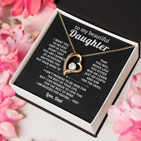 To My beautiful Daughter, BELIEVE  IN YOUR HEART