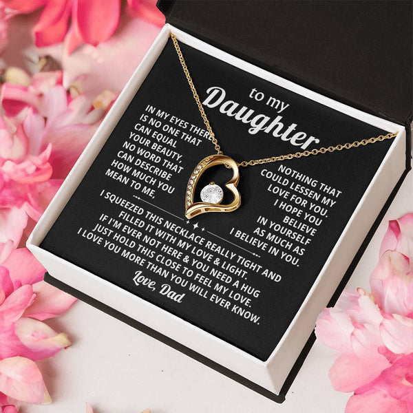 (Only a few left) TO MY DAUGHTER - Nothing that could lessen my love for you