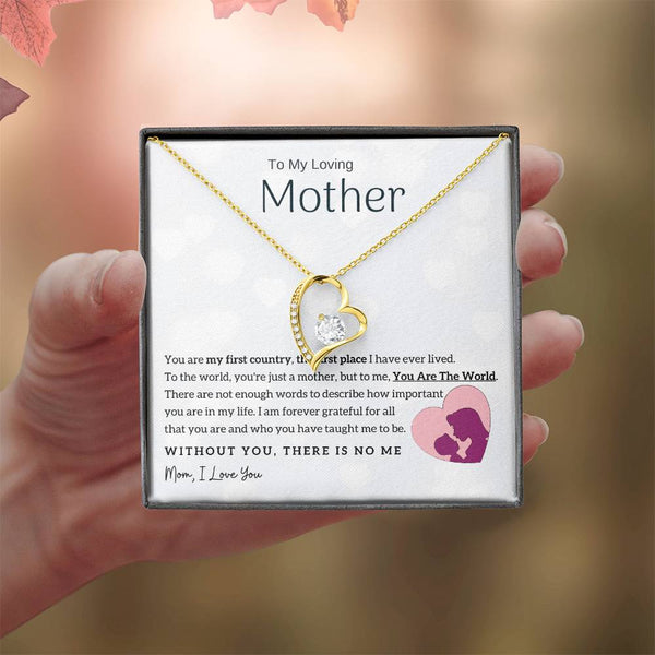 To My Loving Mother - You Are The World To Me! (Only a Few Left) - Forever Love Necklace