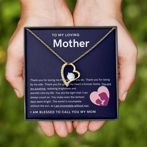 To My Loving Mother - You are my sunshine, radiating brightness into my life (Only a Few Left) - Forever Love Necklace