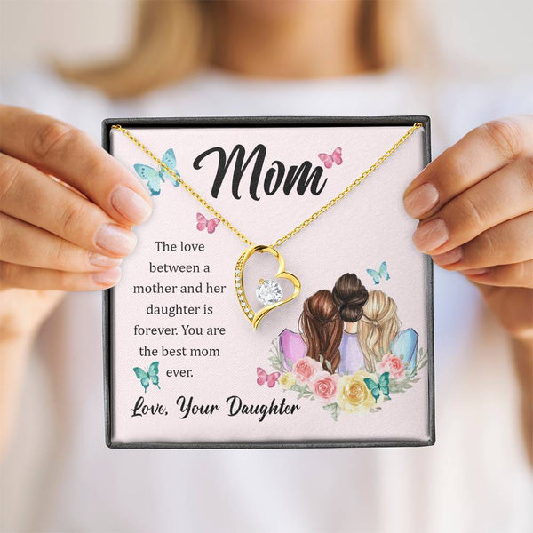 To My Mom, The Love Between A Mother And Her Daughter..  (Only a Few Left) - Forever Love Necklace