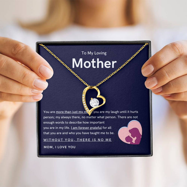 To My Loving Mother - You are more than just my mom (Only a Few Left) - Forever Love Necklace