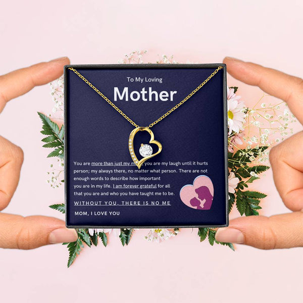 To My Loving Mother - You are more than just my mom (Only a Few Left) - Forever Love Necklace