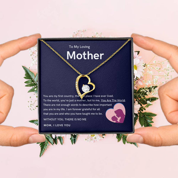 To My Loving Mother - Without You, There Is No Me (Only a Few Left) - Forever Love Necklace