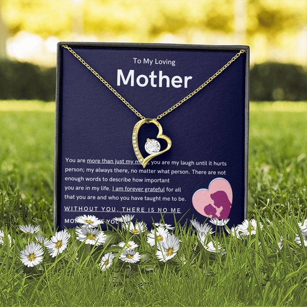 To My Loving Mother - You are more than just my mom (Only a Few Left) - Forever Love Necklace
