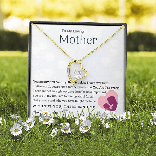 To My Loving Mother - You Are The World To Me! (Only a Few Left) - Forever Love Necklace