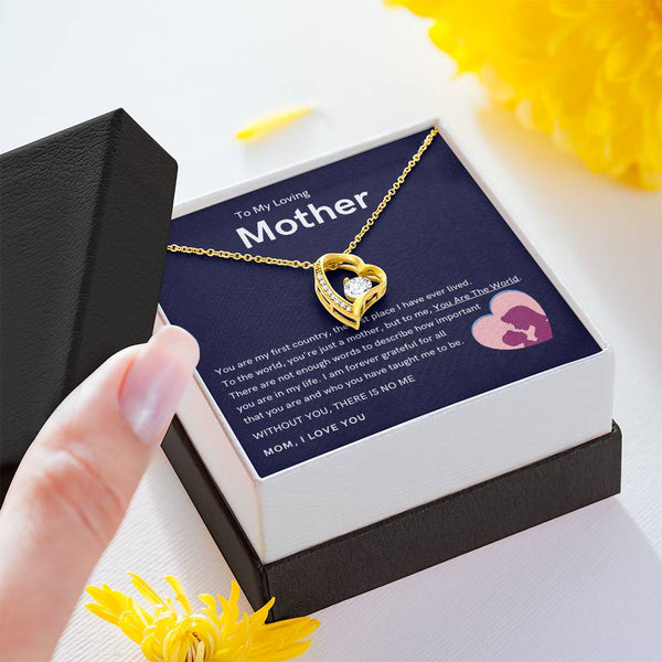 To My Loving Mother - Without You, There Is No Me (Only a Few Left) - Forever Love Necklace