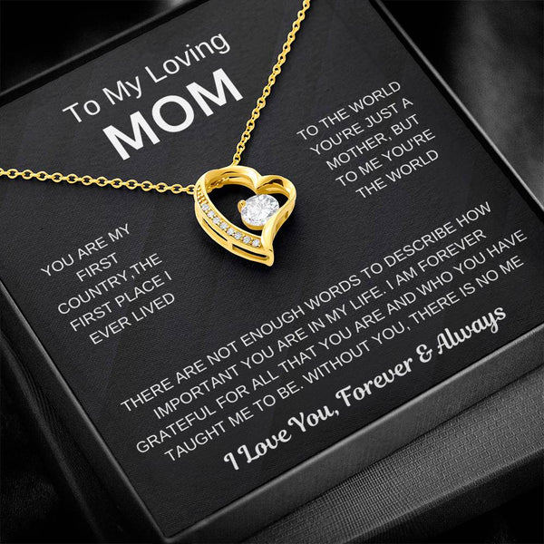 (Forever Love Necklace) - To My Loving Mom, Without You, There Is No Me