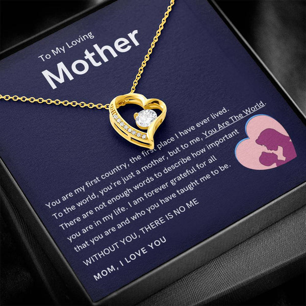 To My Loving Mother - Without You, There Is No Me (Only a Few Left) - Forever Love Necklace
