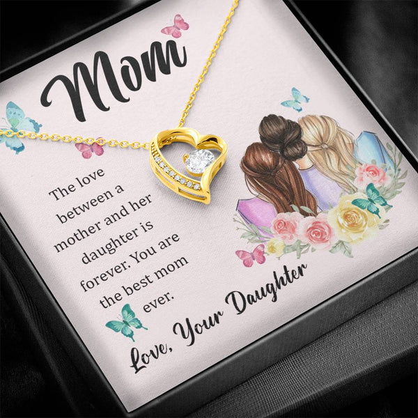 To My Mom, The Love Between A Mother And Her Daughter..  (Only a Few Left) - Forever Love Necklace