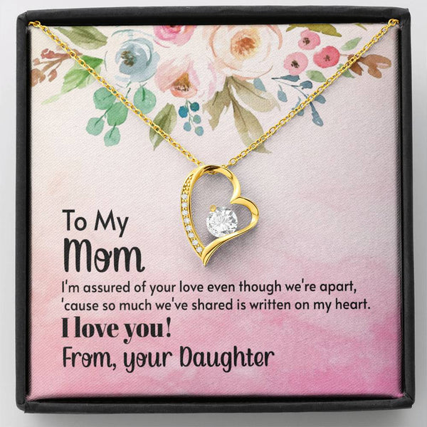 To My Mom - I'm assured of your love  (Only a Few Left) - Forever Love Necklace