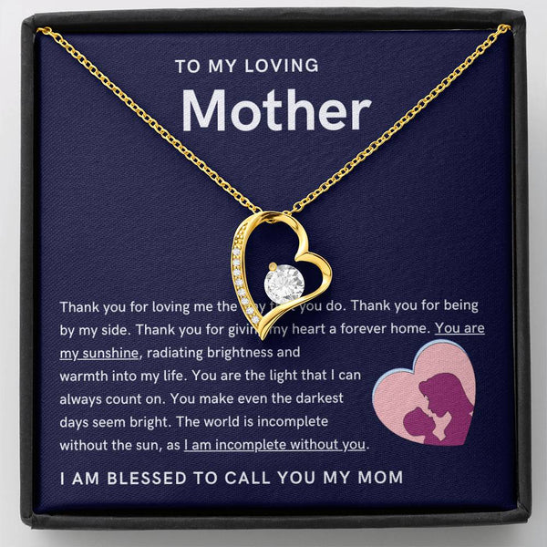 To My Loving Mother - You are my sunshine, radiating brightness into my life (Only a Few Left) - Forever Love Necklace