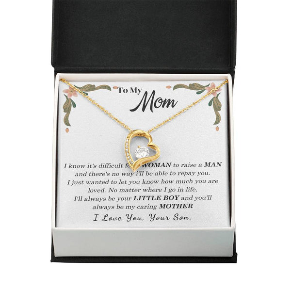 To My Loving Mother - I love you, your son