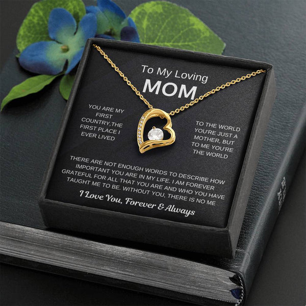 (Forever Love Necklace) - To My Loving Mom, Without You, There Is No Me