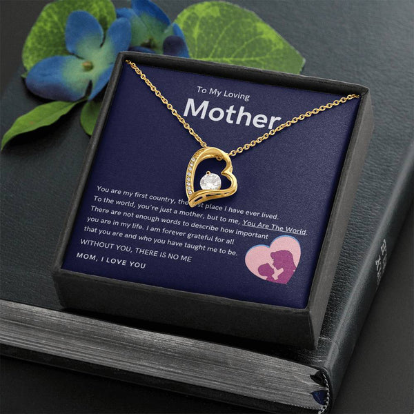 To My Loving Mother - Without You, There Is No Me (Only a Few Left) - Forever Love Necklace