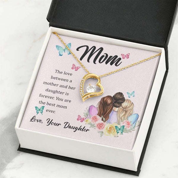 To My Mom, The Love Between A Mother And Her Daughter..  (Only a Few Left) - Forever Love Necklace