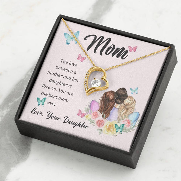 To My Mom, The Love Between A Mother And Her Daughter..  (Only a Few Left) - Forever Love Necklace