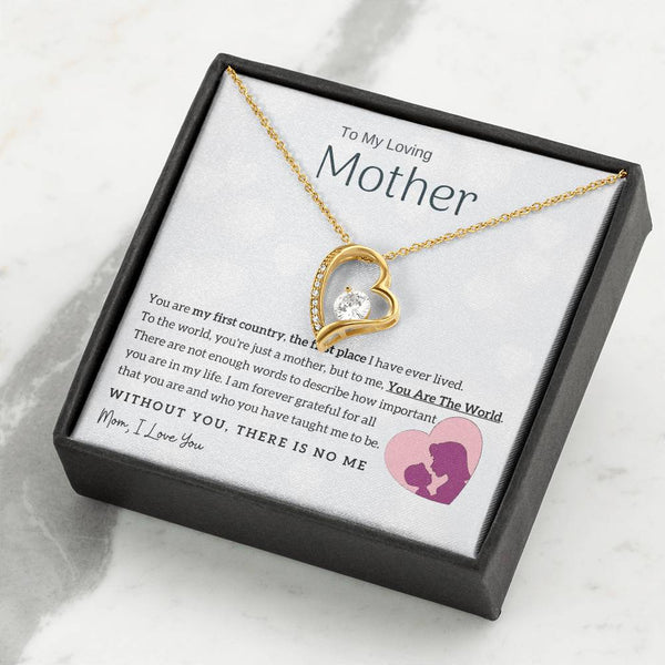 To My Loving Mother - You Are The World To Me! (Only a Few Left) - Forever Love Necklace