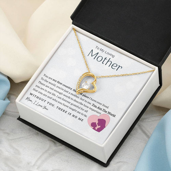 To My Loving Mother - You Are The World To Me! (Only a Few Left) - Forever Love Necklace