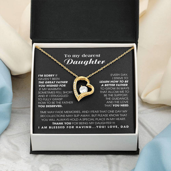 [Only a few left]  To My Dearest Daughter - You will always hold a special place in my heart.