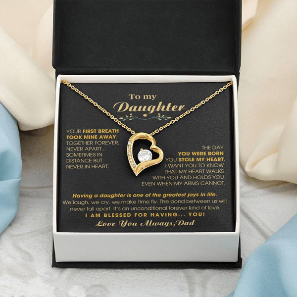 To My Daughter - Your first breath took mine away [Forever Love Necklace]
