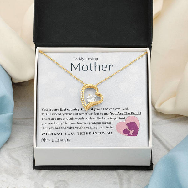 To My Loving Mother - You Are The World To Me! (Only a Few Left) - Forever Love Necklace