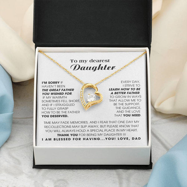 To My Dearest Daughter - You will always hold a special place in my heart.