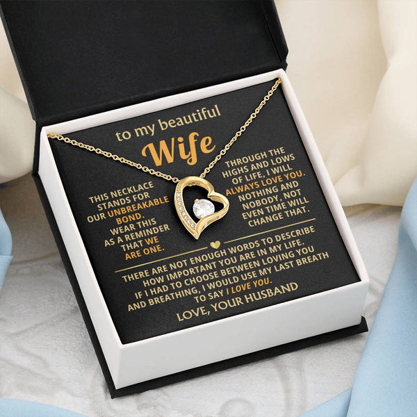 To My Beautiful Wife - This necklace stands for our unbreakable bond [ Forever Love ]