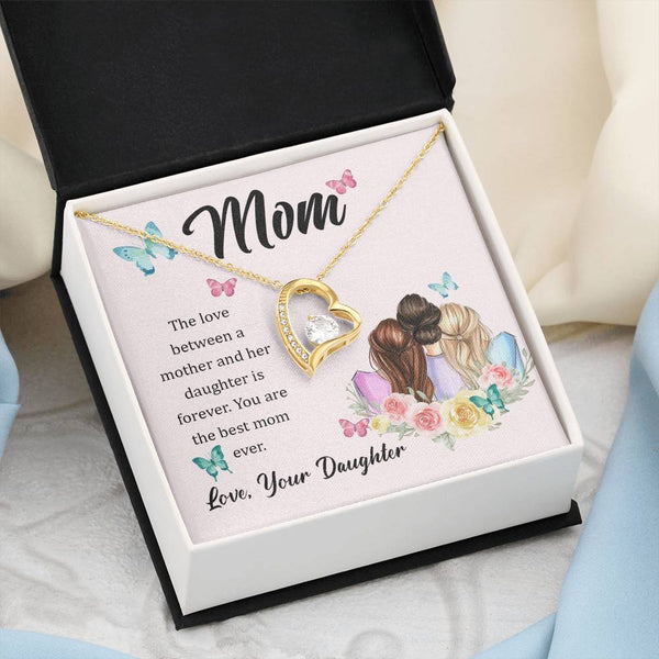 To My Mom, The Love Between A Mother And Her Daughter..  (Only a Few Left) - Forever Love Necklace