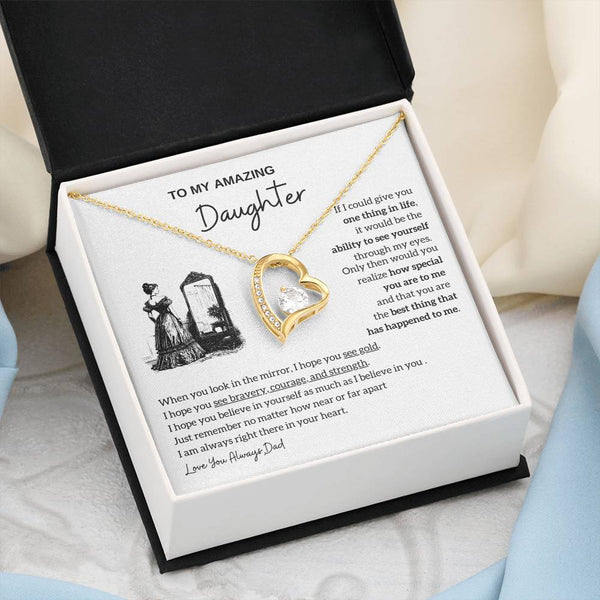 [Almost Sold Out]  To my amazing daughter - You are the best thing that has happened to me