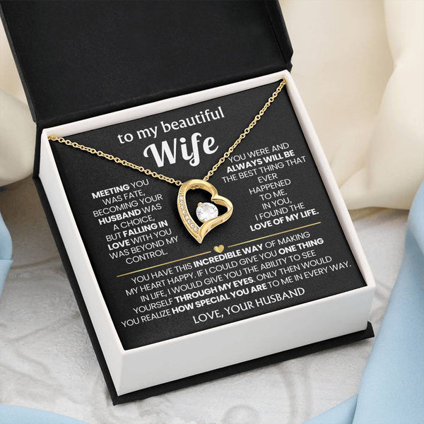 (Only a few left) TO MY BEAUTIFUL WIFE - You have this incredible way of making my heart happy