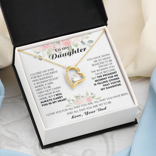 [ Forever Love ] To My Daughter -  I will ALWAYS carry you in my heart