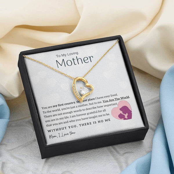 To My Loving Mother - You Are The World To Me! (Only a Few Left) - Forever Love Necklace