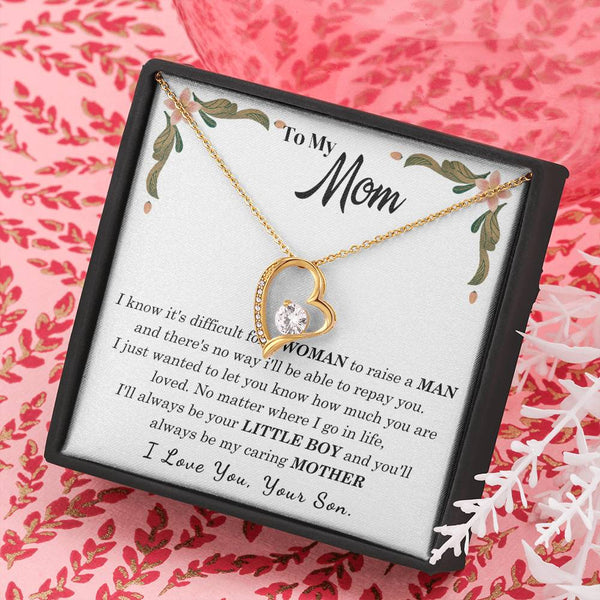 To My Loving Mother - I love you, your son