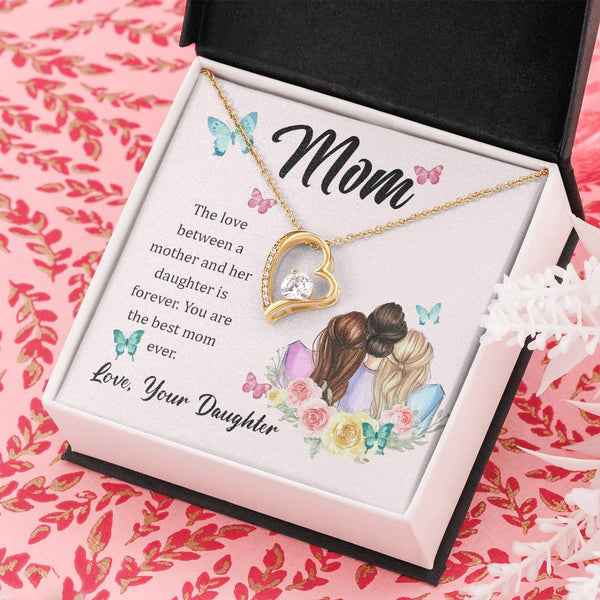 To My Mom, The Love Between A Mother And Her Daughter..  (Only a Few Left) - Forever Love Necklace