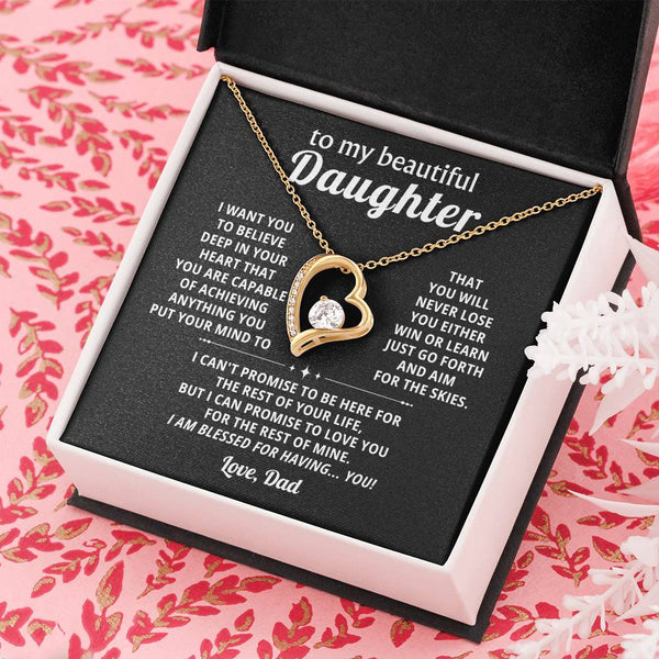 To My beautiful Daughter, BELIEVE  IN YOUR HEART