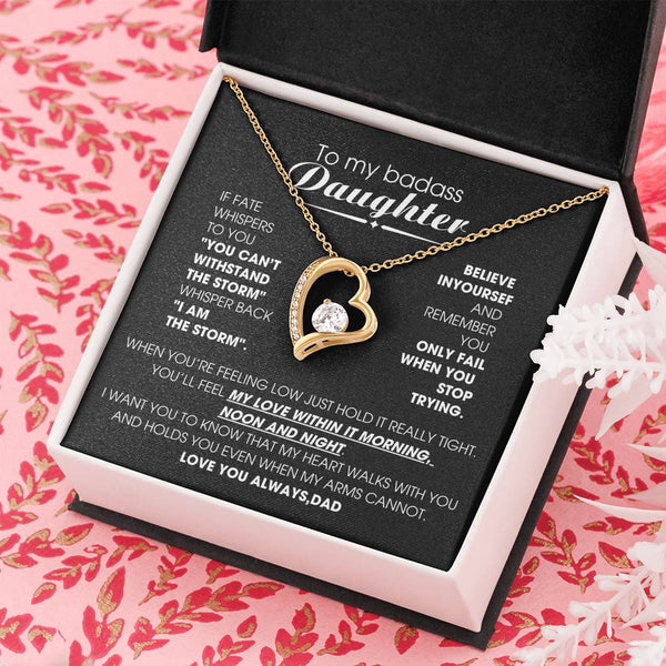 [ Only A Few Left ] To My Badass Daughter, You'll feel my love within it morning noon and night