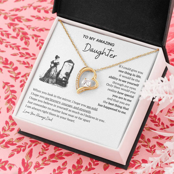 [Almost Sold Out]  To my amazing daughter - You are the best thing that has happened to me