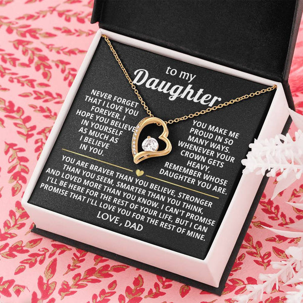 (Only a few left) TO MY DAUGHTER - Never forget that I love you forever