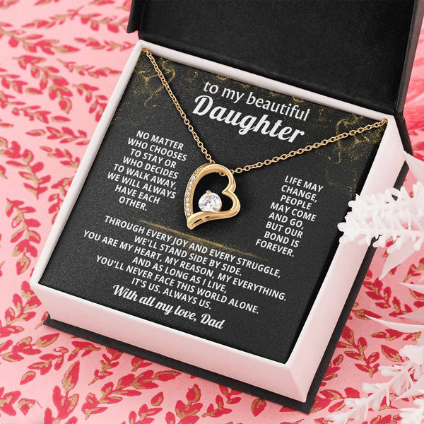 TO MY BEAUTIFUL DAUGHTER, We will always have each other