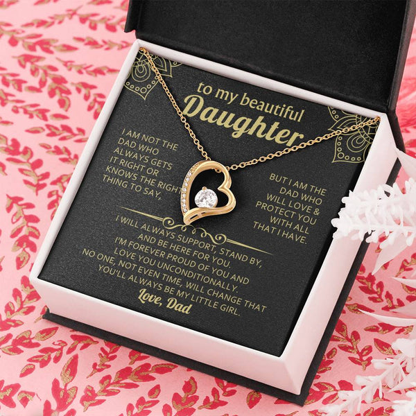 TO MY BEAUTIFUL DAUGHTER - I will always support, stand by, and be here for you