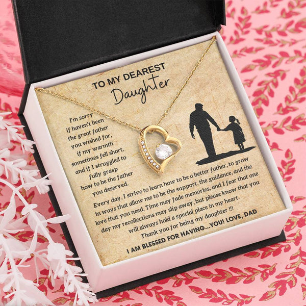 [Few left only] To My Dearest Daughter - You will always hold a special place in my heart, I AM BLESSED FOR HAVING YOU