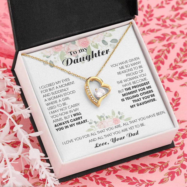 [ Forever Love ] To My Daughter -  I will ALWAYS carry you in my heart