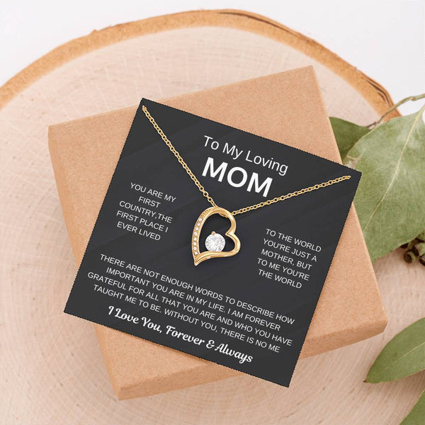 (Forever Love Necklace) - To My Loving Mom, Without You, There Is No Me