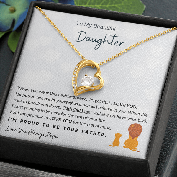 To My Beautiful Daughter, I'm Proud To Be Your Father - Love you always Papa (Few Left Only)