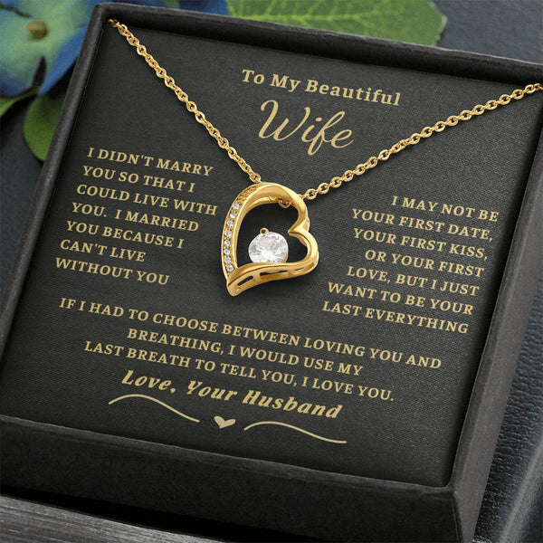(Only a few left) To My Beautiful Wife - I can't live without you [ Forever love necklace ]