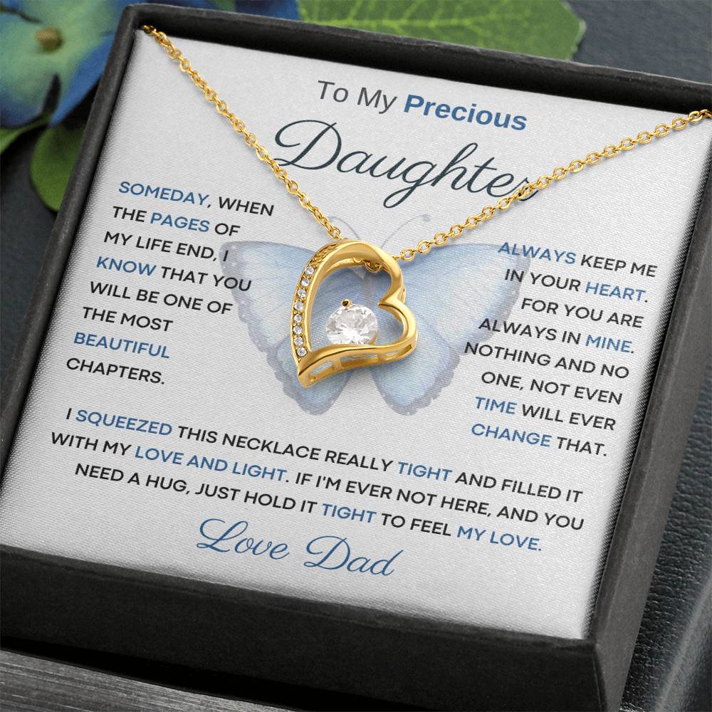 To My Precious Daughter from Dad -  You Will Be One Of The Most Beautiful Chapters - Butterfly