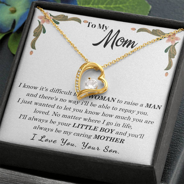 To My Loving Mother - I love you, your son